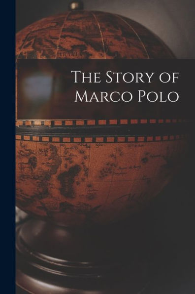 The Story Of Marco Polo