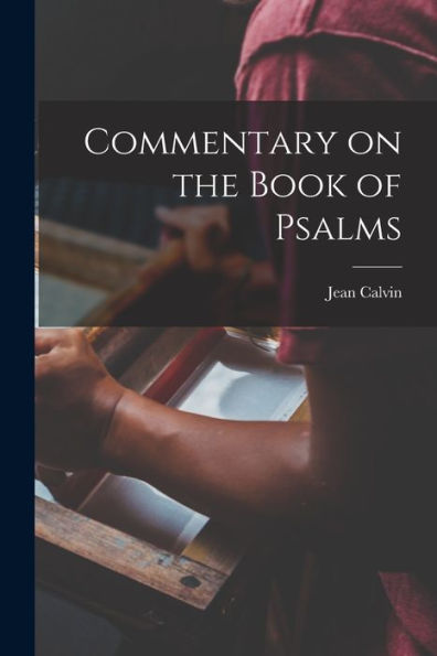 Commentary On The Book Of Psalms