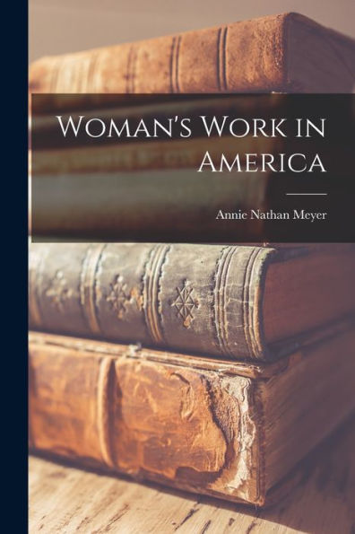 Woman'S Work In America