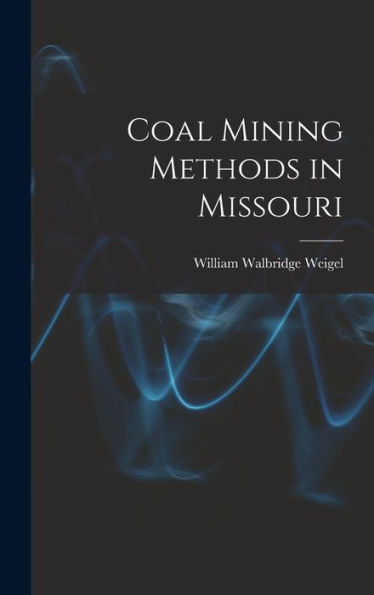 Coal Mining Methods In Missouri