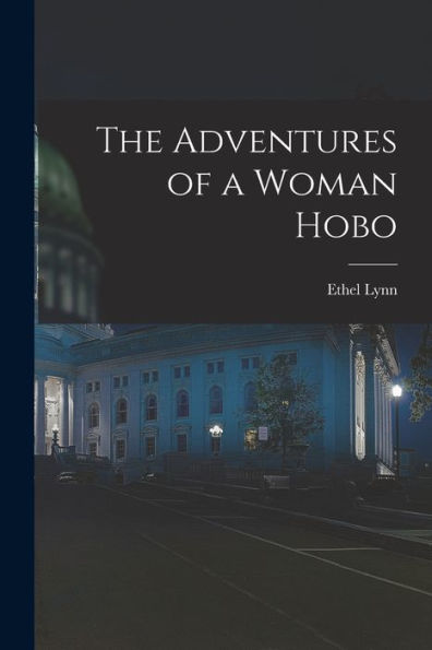 The Adventures Of A Woman Hobo