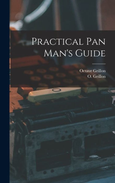 Practical Pan Man'S Guide