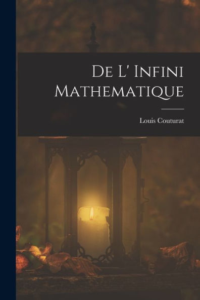 De L' Infini Mathematique (French Edition)