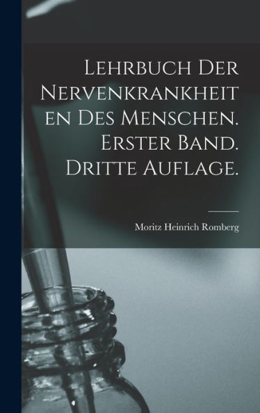 Lehrbuch Der Nervenkrankheiten Des Menschen. Erster Band. Dritte Auflage. (German Edition)