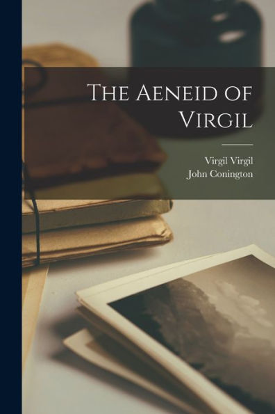 The Aeneid Of Virgil