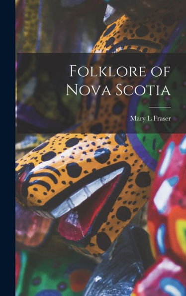 Folklore Of Nova Scotia