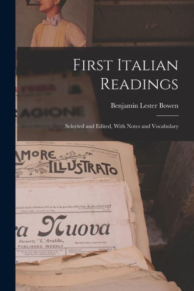 First Italian Readings: Selected And Edited, With Notes And Vocabulary