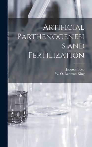 Artificial Parthenogenesis And Fertilization