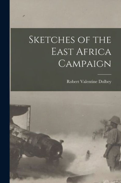 Sketches Of The East Africa Campaign