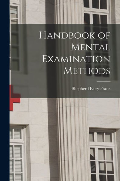 Handbook Of Mental Examination Methods