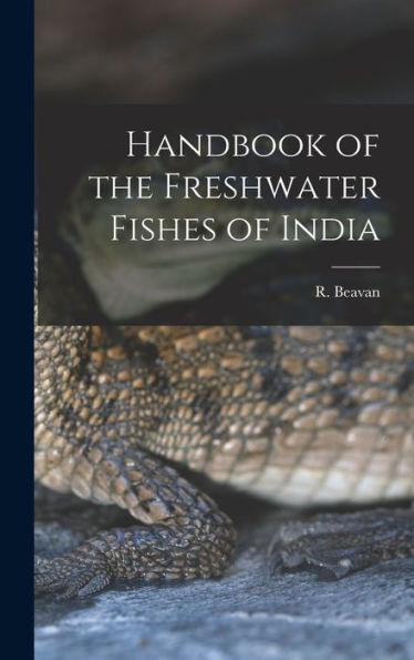 Handbook Of The Freshwater Fishes Of India