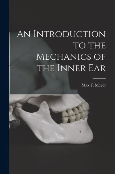 An Introduction To The Mechanics Of The Inner Ear