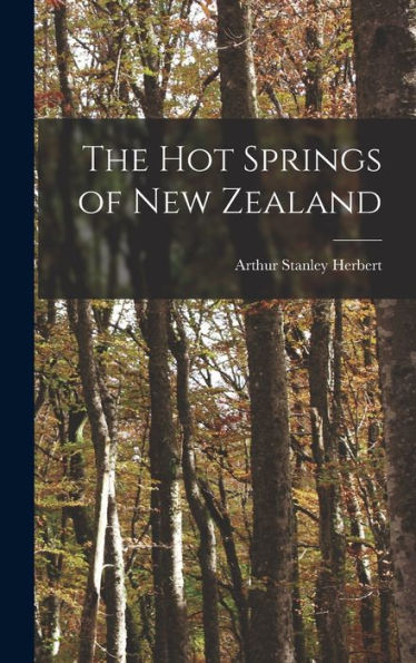 The Hot Springs Of New Zealand