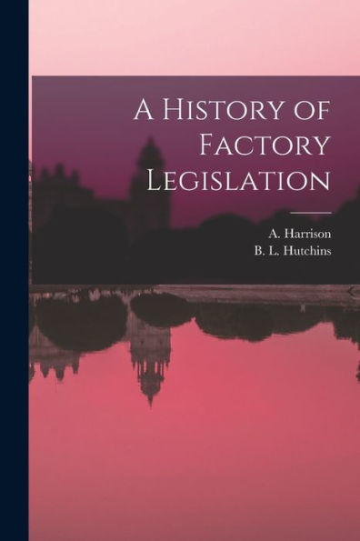 A History Of Factory Legislation