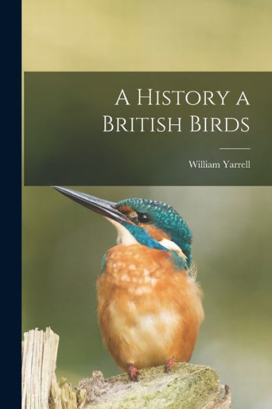 A History A British Birds