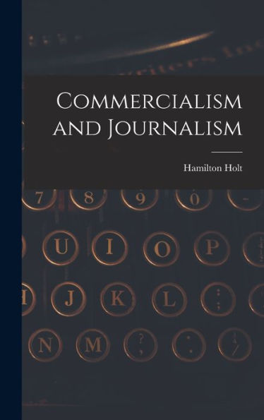 Commercialism And Journalism
