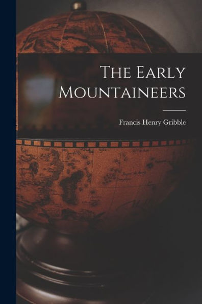 The Early Mountaineers