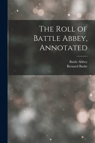 The Roll Of Battle Abbey, Annotated