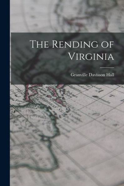 The Rending Of Virginia