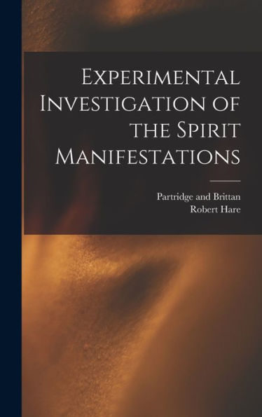 Experimental Investigation Of The Spirit Manifestations