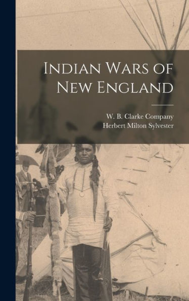 Indian Wars Of New England