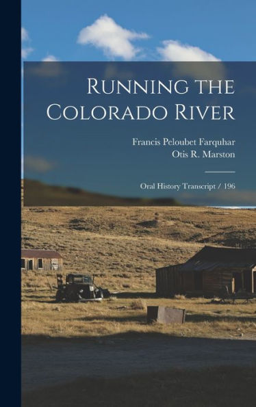 Running The Colorado River: Oral History Transcript / 196