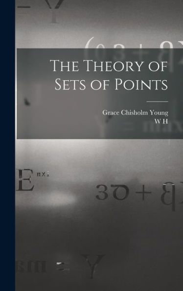 The Theory Of Sets Of Points