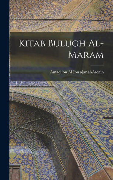 Kitab Bulugh Al-Maram (Arabic Edition)