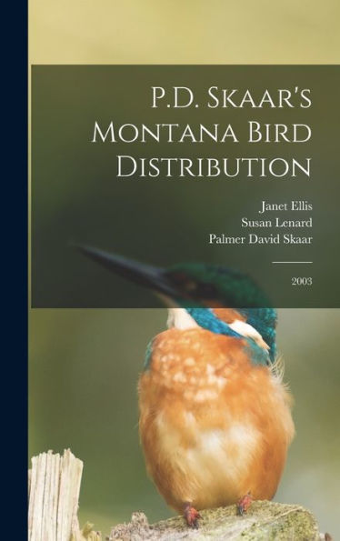 P.D. Skaar'S Montana Bird Distribution: 2003