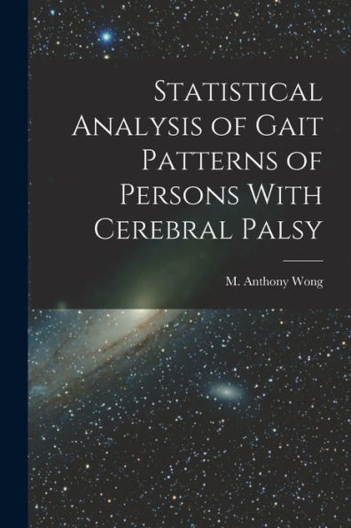 Statistical Analysis Of Gait Patterns Of Persons With Cerebral Palsy