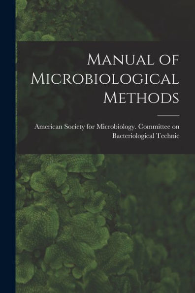Manual Of Microbiological Methods