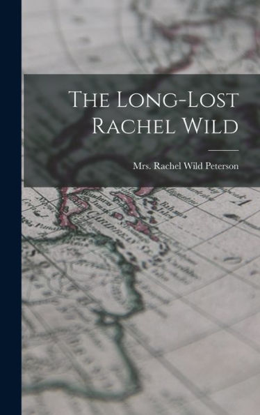 The Long-Lost Rachel Wild