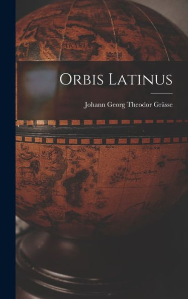 Orbis Latinus (German Edition)