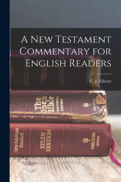 A New Testament Commentary For English Readers