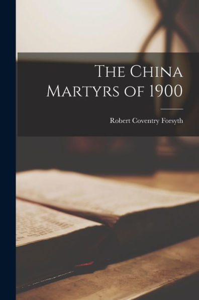 The China Martyrs Of 1900