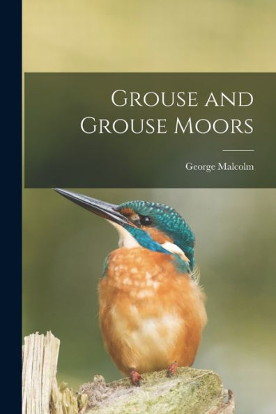 Grouse And Grouse Moors