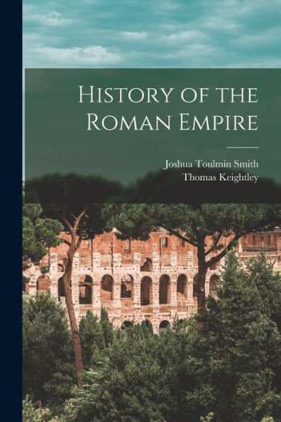 History Of The Roman Empire