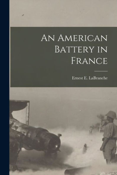 An American Battery In France