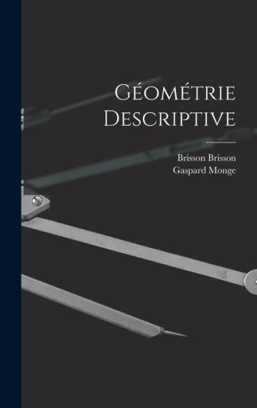 Géométrie Descriptive (French Edition)