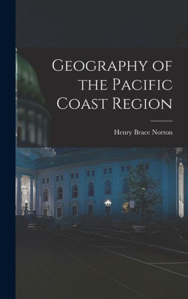 Geography Of The Pacific Coast Region
