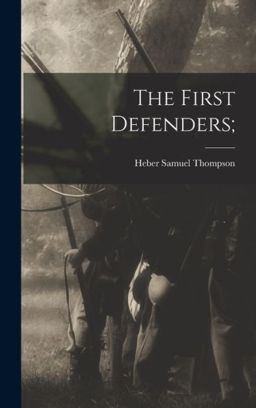 The First Defenders;