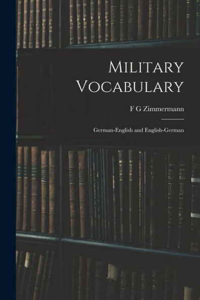 Military Vocabulary: German-English And English-German