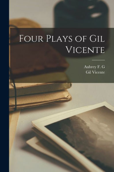 Four Plays Of Gil Vicente
