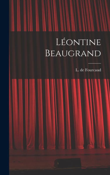Léontine Beaugrand (French Edition)