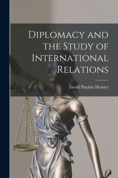 Diplomacy And The Study Of International Relations