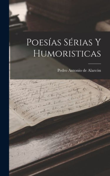 Poesías Sérias Y Humoristicas (Spanish Edition)