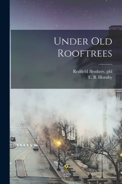 Under Old Rooftrees