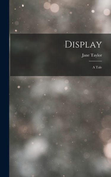 Display: A Tale