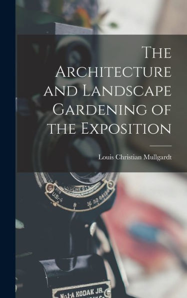 The Architecture And Landscape Gardening Of The Exposition
