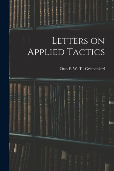 Letters On Applied Tactics